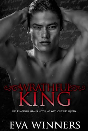 Wrathful King: A Dark Mafia Romance (Stolen Empire Trilogy, Band 3) von Independently published