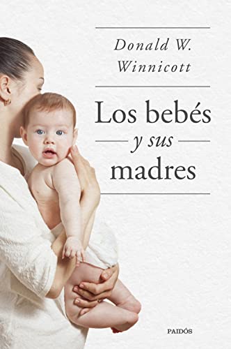 Los bebés y sus madres (Divulgación)