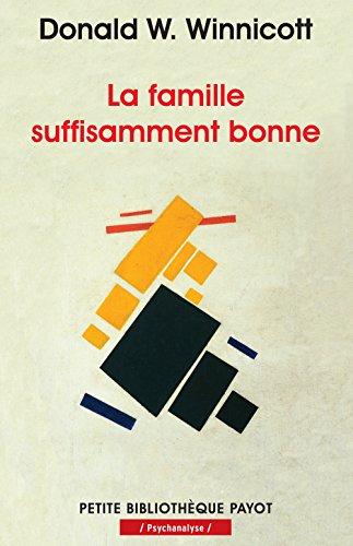 La famille suffisamment bonne von PAYOT