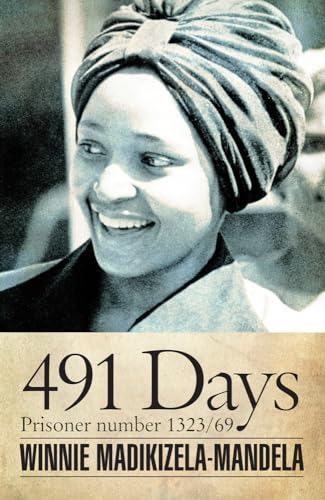 491 Days: Prisoner Number 1323/69 (Modern African Writing) von Ohio University Press