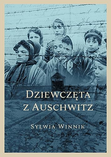 Dziewczęta z Auschwitz von Muza