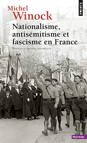Nationalisme, Antis'mitisme Et Fascisme En France