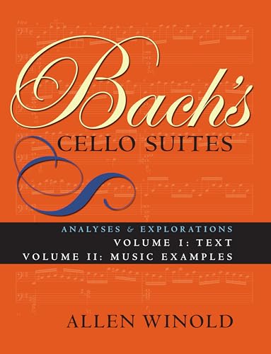 Bach's Cello Suites: Analyses and Explorations