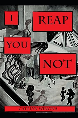 I Reap You Not von Independently published