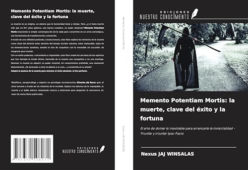 Memento Potentiam Mortis: la muerte, clave del éxito y la fortuna: El arte de domar lo inevitable para arrancarle la inmortalidad - Triunfar y triunfar Ipso-Facto Memento Potentiam Mortis: la muerte, clave del éxito y la fortuna: El arte de domar lo inevitable para arrancarle la inmortalidad - Triunfar y triunfar Ipso-Facto von Ediciones Nuestro Conocimiento