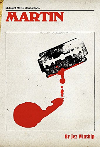 Martin (Midnight Movie Monographs, Band 2) von PS Publishing