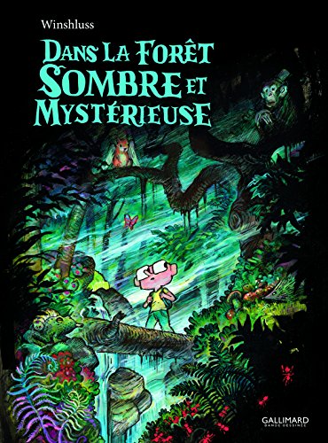 Dans la foret sombre et mysterieuse