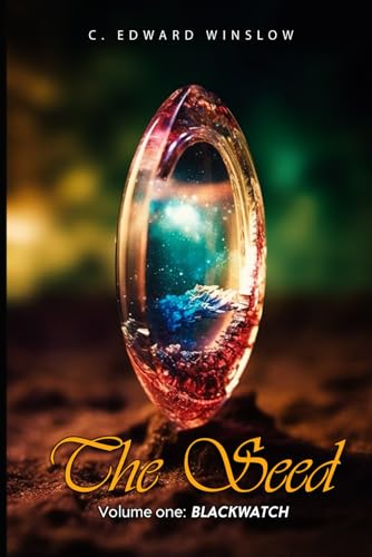 The Seed: Volume one: Blackwatch von AMZ Book Publishing Services