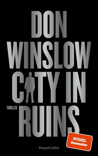 City in Ruins: Thriller | SPIEGEL-Bestseller | »Der beste Gangster-Thriller seit Der Pate.« Steve Cavanagh zu »City on Fire« (Die City on Fire-Saga, Band 3) von HarperCollins