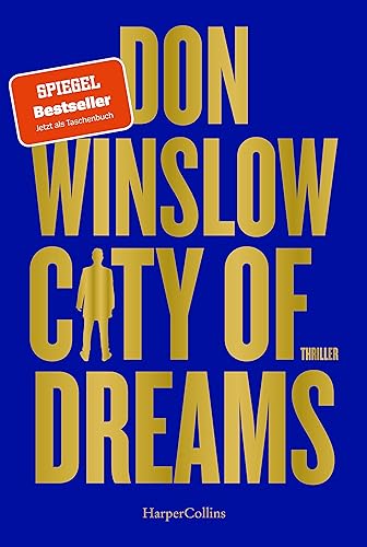 City of Dreams: Thriller | Das zweite Buch der Saga von Spiegel Bestseller Autor Don Winslow (Die City on Fire-Saga, Band 2) von HarperCollins Taschenbuch