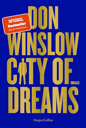 City of Dreams: Thriller | Das zweite Buch der Saga von Spiegel Bestseller Autor Don Winslow (Die City on Fire-Saga, Band 2) von HarperCollins