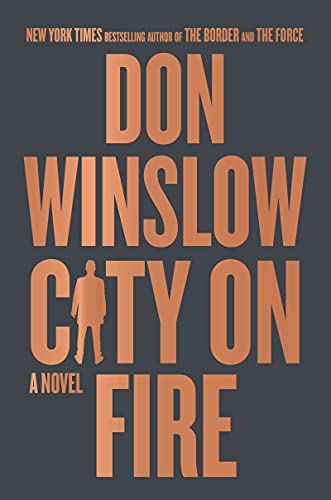 City on Fire: A Novel (The Danny Ryan Trilogy, 1) City on Fire: A Novel (The Danny Ryan Trilogy, 1)