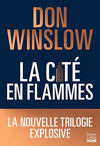 La cité en flammes: La nouvelle trilogie explosive de Don Winslow: noire, épique, magistrale ! von HARPERCOLLINS