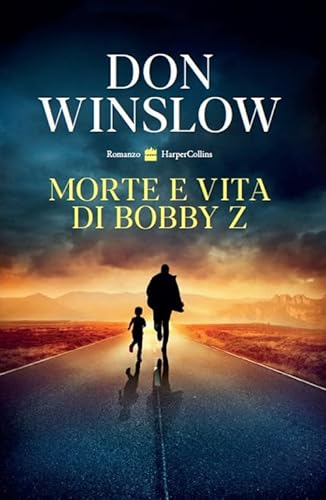 Morte e vita di Bobby Z von HarperCollins Italia