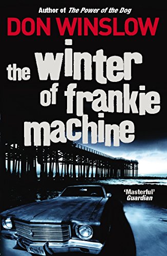The Winter of Frankie Machine The Winter of Frankie Machine von Random House UK Ltd