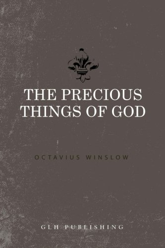 The Precious Things of God von GLH Publishing