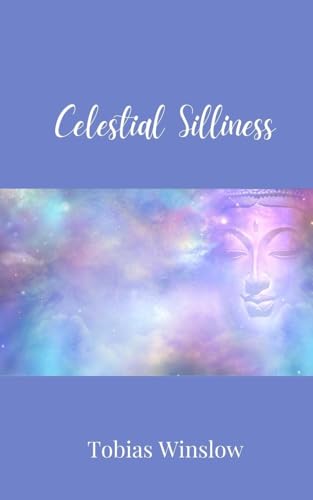 Celestial Silliness Celestial Silliness von Creative Arts Management OÜ