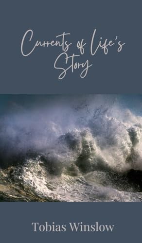 Currents of Life's Story Currents of Life's Story von Creative Arts Management OÜ