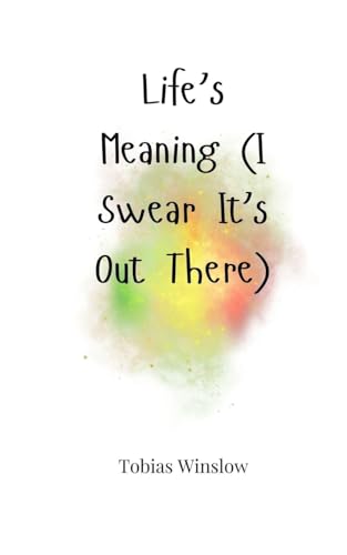 Life's Meaning (I Swear It's Out There) von Creative Arts Management OÜ
