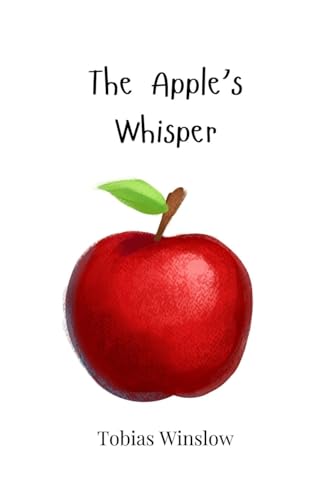 The Apple's Whisper The Apple's Whisper von Creative Arts Management OÜ