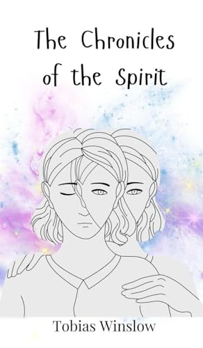 The Chronicles of the Spirit The Chronicles of the Spirit von Creative Arts Management OÜ
