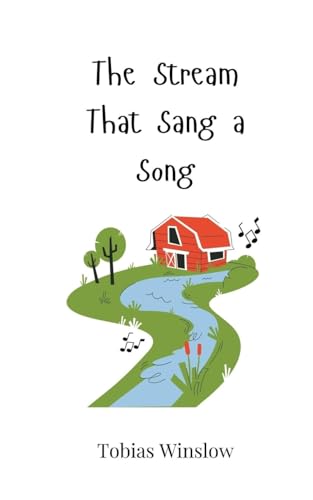 The Stream That Sang a Song The Stream That Sang a Song von Creative Arts Management OÜ