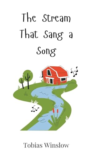 The Stream That Sang a Song The Stream That Sang a Song von Creative Arts Management OÜ