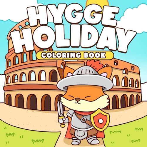 Hygge Holiday Coloring Book: Vacation Scenes Coloring Pages for Adults & Teens Featuring Charming Creatures Enjoying Leisurely Travel and Restful Moments von Independently published