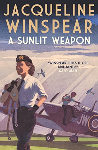 A Sunlit Weapon: The thrilling wartime mystery (Maisie Dobbs) von Allison & Busby