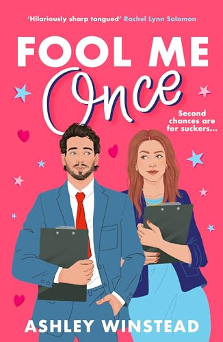 Fool Me Once: A simmering, sizzling second-chance romcom from TikTok sensation Ashley Winstead Fool Me Once: A simmering, sizzling second-chance romcom from TikTok sensation Ashley Winstead
