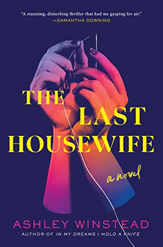The Last Housewife: A Novel The Last Housewife: A Novel