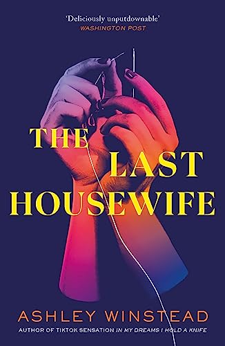 The Last Housewife: TikTok made me buy it! A pitch black thriller about a patriarchal cult, based on a true story The Last Housewife: TikTok made me buy it! A pitch black thriller about a patriarchal cult, based on a true story
