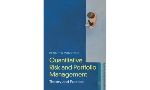 Quantitative Risk and Portfolio Management: Theory and Practice von Cambridge University Press