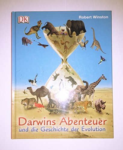 Darwins Abenteuer und die Geschichte der Evolution