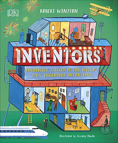 Inventors: Incredible stories of the world's most ingenious inventions (DK Explorers)