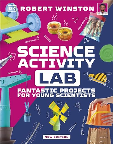 Science Activity Lab: Fantastic Projects for Young Scientists (DK Activity Lab) von DK Children