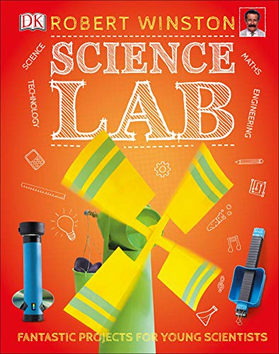 Science Lab: Fantastic projects for young scientists