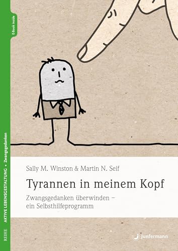 Tyrannen in meinem Kopf: Zwangsgedanken überwinden - ein Selbsthilfeprogramm von Junfermann Verlag