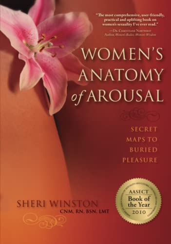 Women's Anatomy of Arousal: Secret Maps to Buried Pleasure von Independently published