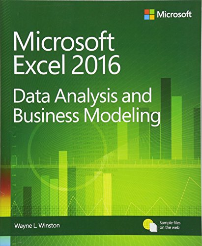 Microsoft Excel 2016 Data Analysis and Business Modeling (Business Skills)