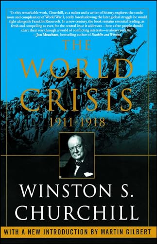 The World Crisis, 1911-1918 The World Crisis, 1911-1918