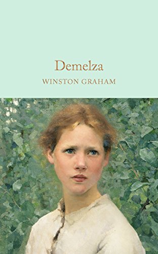 Demelza: A Novel of Cornwall, 1788–1790 (Macmillan Collector's Library, 76) von COLLECTORÃ¯S LIBRARY