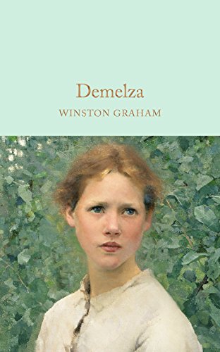 Demelza: A Novel of Cornwall, 1788–1790 (Macmillan Collector's Library) von Macmillan Collector's Library