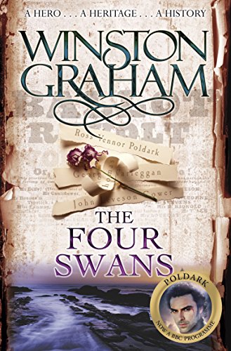 The Four Swans: A Novel of Cornwall 1795-1797 (Poldark, 6, Band 6)