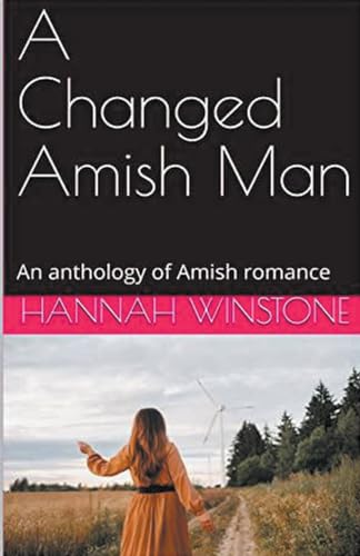 A Changed Amish Man von Trellis Publishing