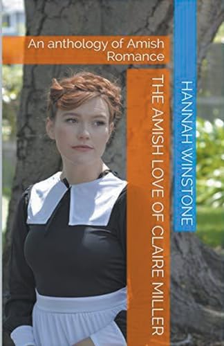 The Amish Love of Claire Miller von Trellis Publishing