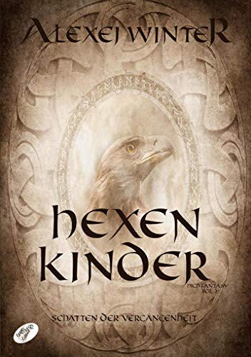 Hexenkinder: Schatten der Vergangenheit: Schatten der Vergangenheit, Teil 2