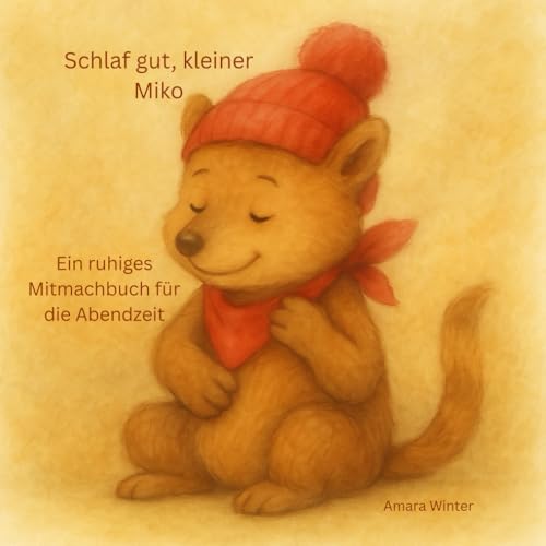 Schlaf gut, kleiner Miko: Ein ruhiges Mitmachbuch für die Abendzeit von Independently published