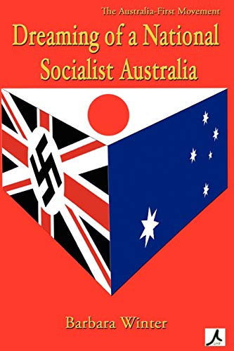 Dreaming of a National Socialist Australia von Glass House