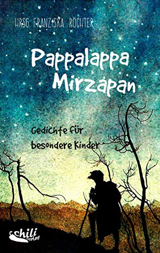 Pappalappa Mirzapan: Gedichte für besondere Kinder von 4-99